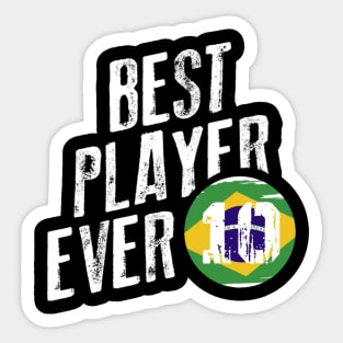 Best player ever is number 10 Sticker